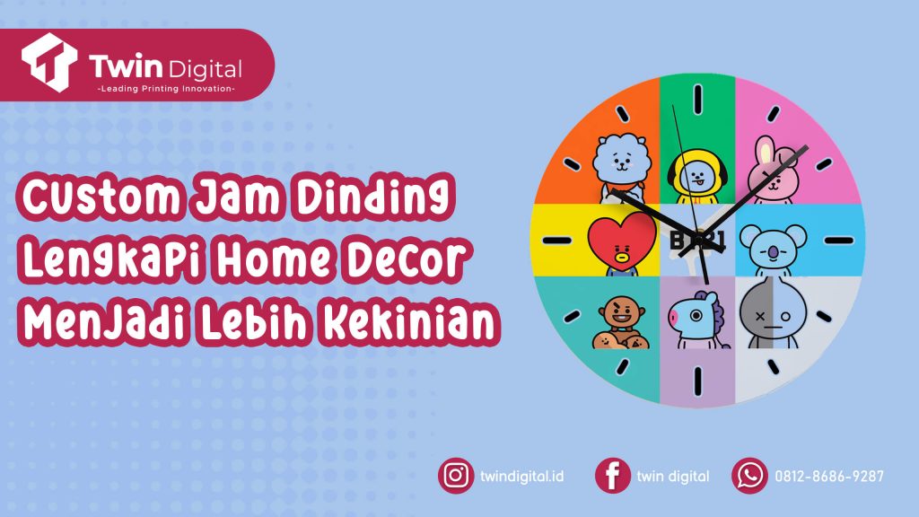 Custom Jam Dinding untuk Rumah yang Lebih Modern & Kekinian!