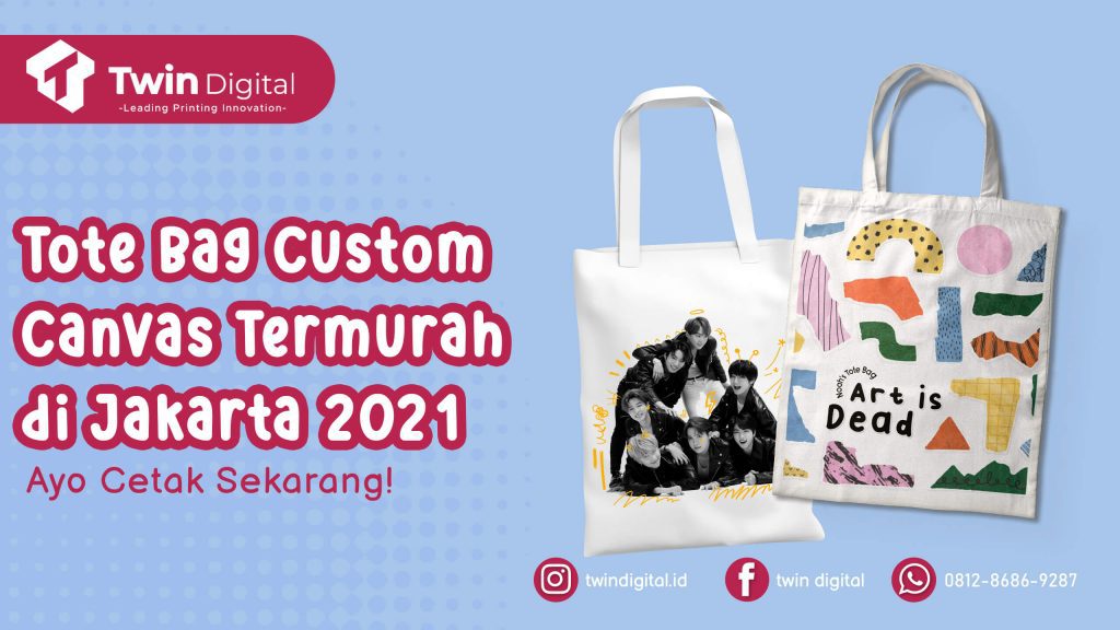 Tote Bag Custom Alternatif Pengganti Plastik, Ini Keunggulannya!