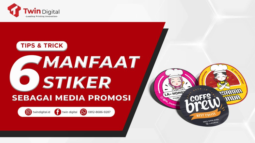 6 Manfaat Stiker Sebagai Media Promosi!