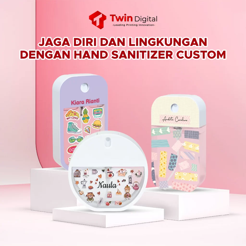 Jaga Diri dan Lingkungan dengan Hand Sanitizer Custom