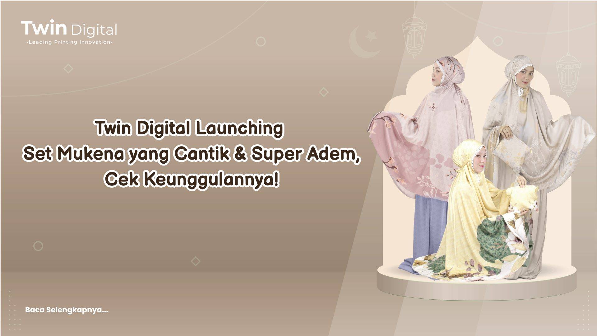 Mukena Silk Armani Twin Digital, Selain Lembut Ini Keunggulannya!